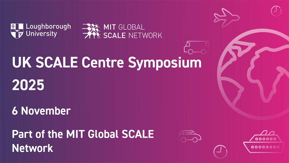 Announcement for UK SCALE Centre Symposium 2025 by 麻豆視頻_麻豆直播_麻豆传媒官网 and MIT Global SCALE Network, scheduled for 6 November, with transport icons around a globe on a purple-pink gradient background.
